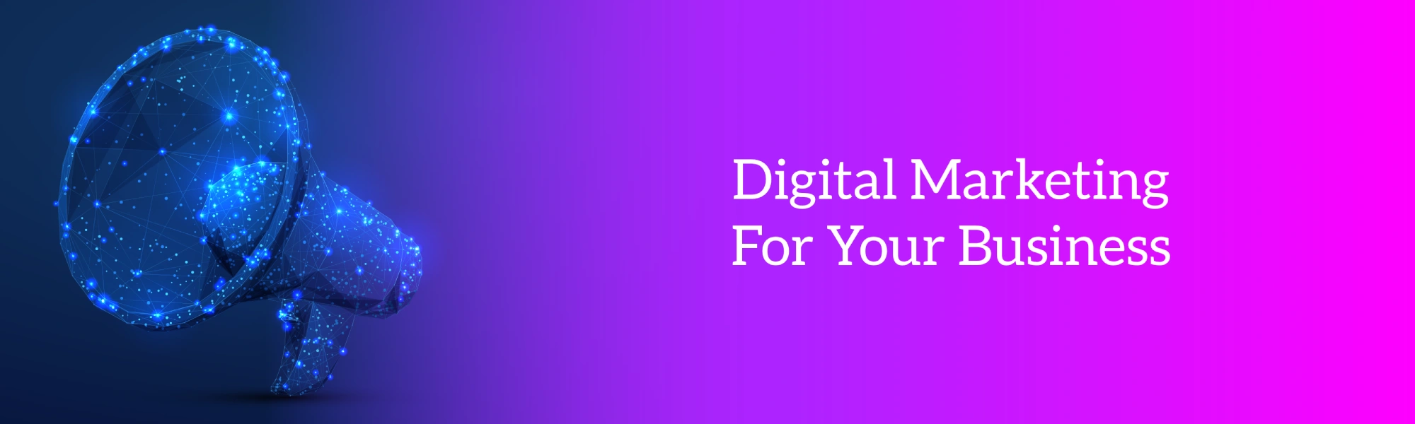 Digital Marketing For Your Business