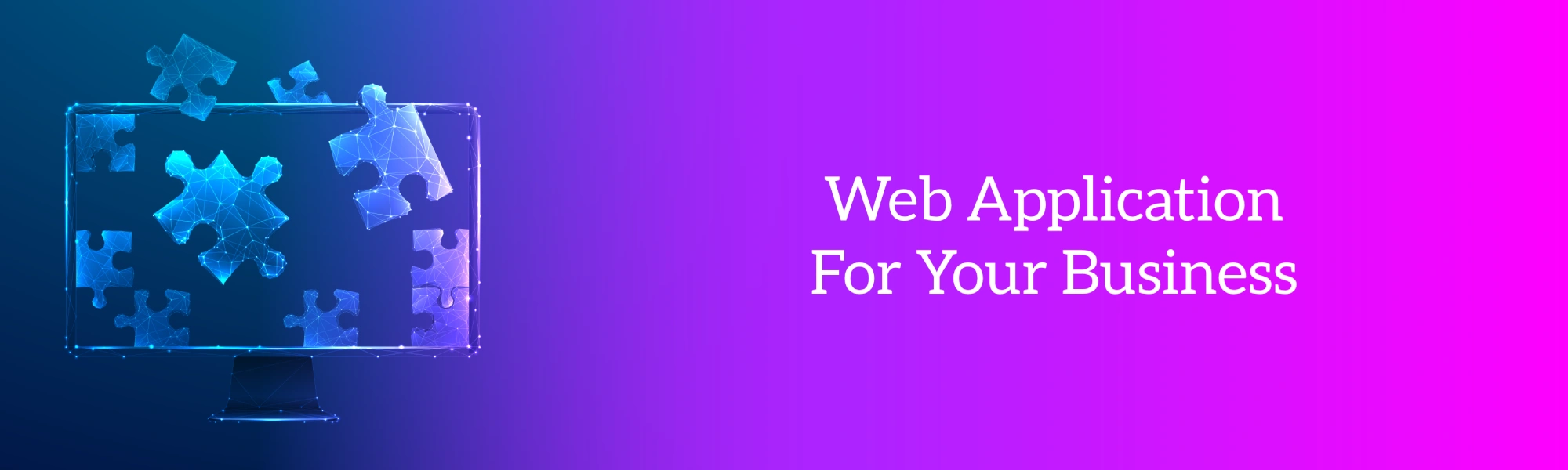 Web Application For Your Business